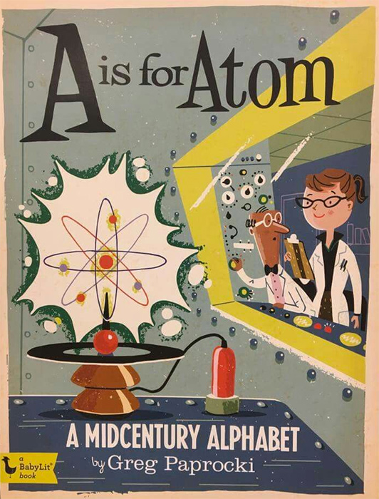 A is for Atom Midcentury Alphabet Book Retro Illustrations